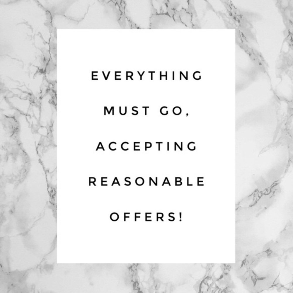 Make a reasonable offer and I’ll accept!